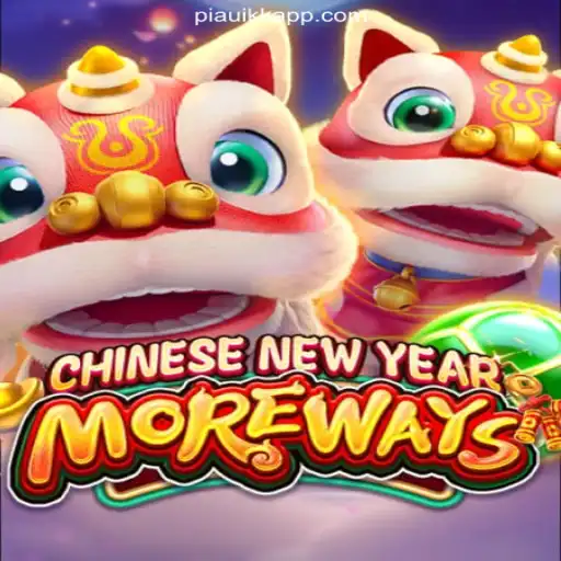 Exploring the Excitement of CHINESENEWYEARMOREWAYS: A Unique Addition to PiauiKK
